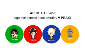 Produktivní Čtyřka a 4 superhrdinové